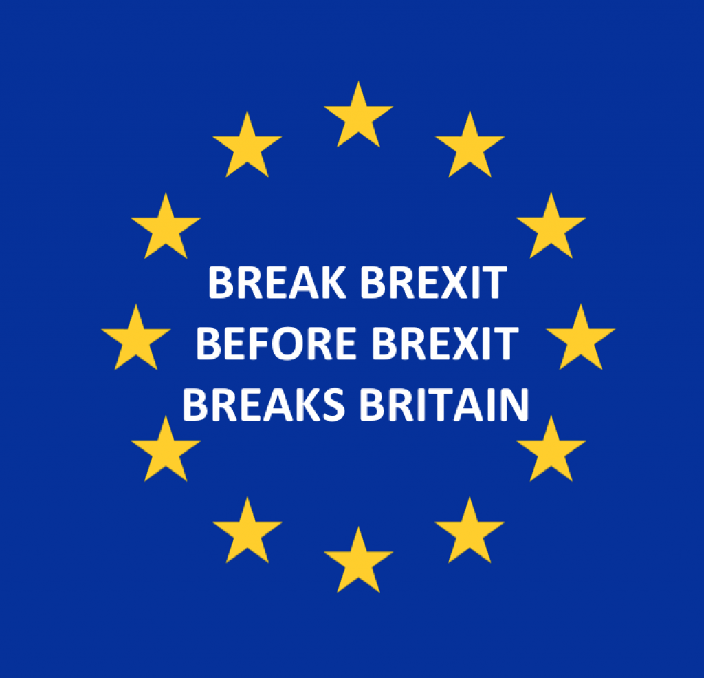 Break Brexit Before Brexit Breaks Britain